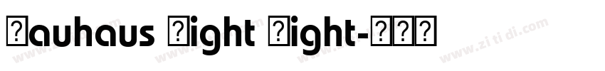 Bauhaus Light Light字体转换